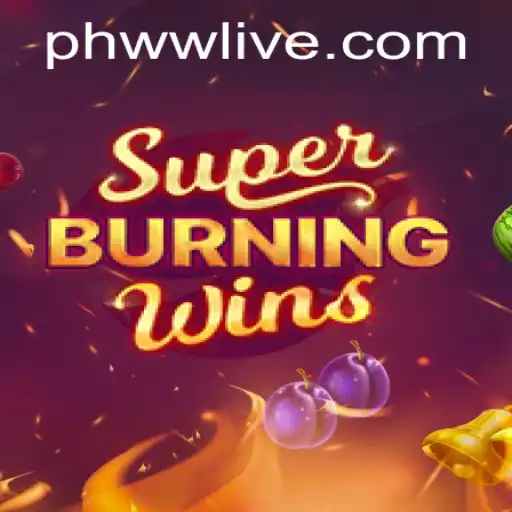 Exploring the Thrills of SuperBurningWins with PHWW.CC