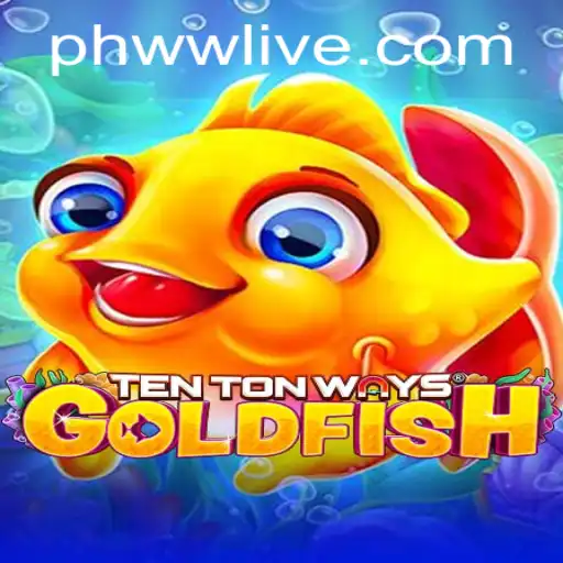 Exploring the Excitement of TenTonWaysGoldfish: A New Frontier in Gaming